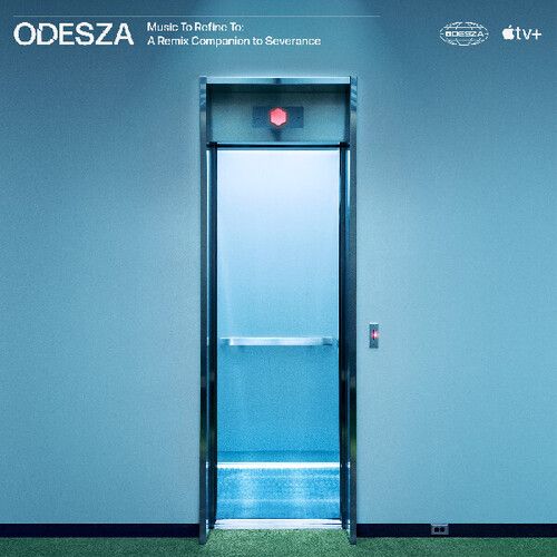 Odesza &quot;Music To Refine To: A Remix Companion To Severance&quot;
