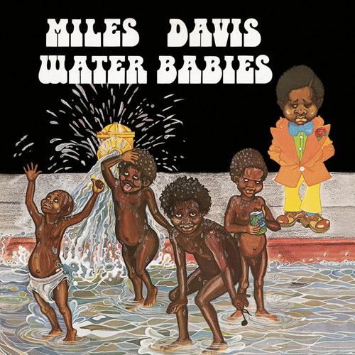 Miles Davis &quot;Water Babies&quot;