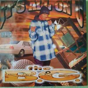 B.G. &quot;It&#39;s All On U Vol. 1&quot; *CD*