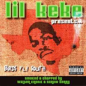 Lil Keke &quot;Birds Fly South&quot; *CD* 2002
