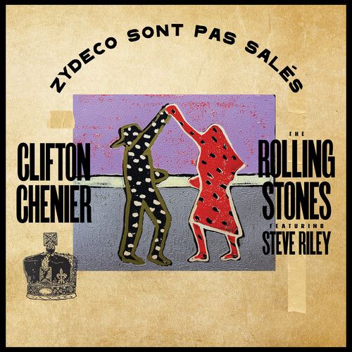 Clifton Chenier / The Rolling Stones feat. Steve Riley &quot;Zydeco Sont Pas Salés&quot; *45* 2025