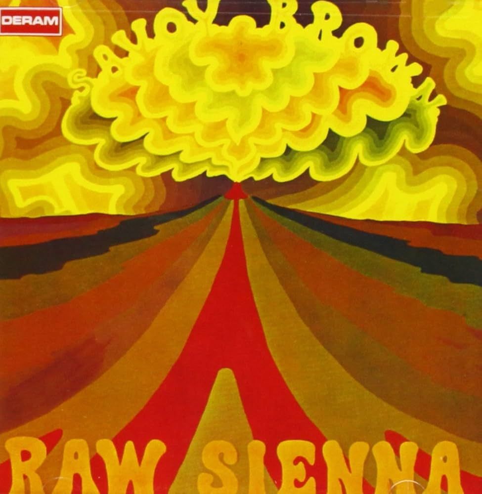 Savoy Brown &quot;Raw Sienna&quot; EX+ 1970