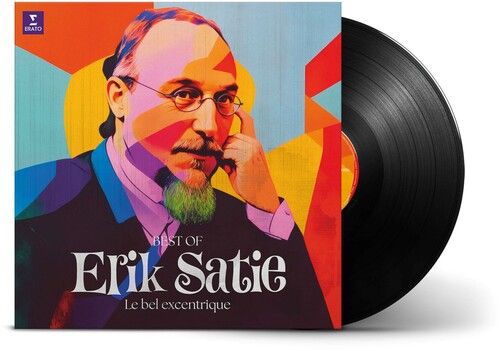 Erik Satie &quot;The Best of Satie - Le Bel Excentrique&quot;