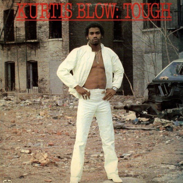Kurtis Blow &quot;Tough&quot; NM 1982