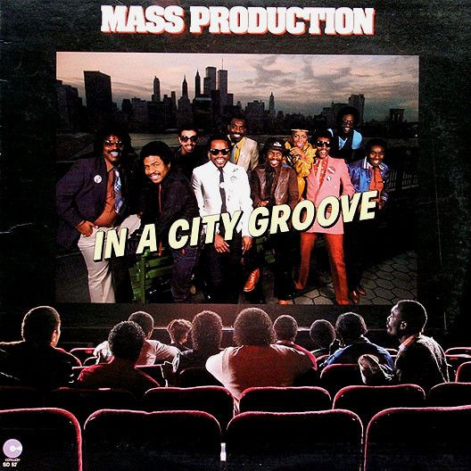 Mass Production &quot;In A City Groove&quot; NM- 1982