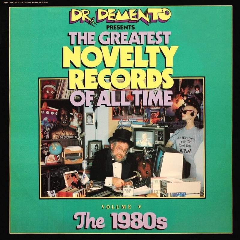 Dr. Demento &quot;...Presents The Greatest Novelty Records Of All Time: Volume V - The 1980s&quot; NM 1985