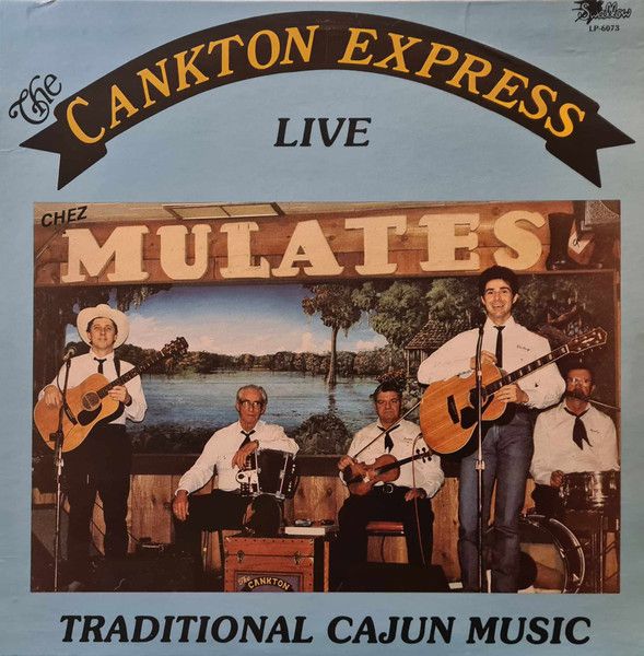 The Cankton Express &quot;Live Chez Mulates&quot; *SEALED* 1988