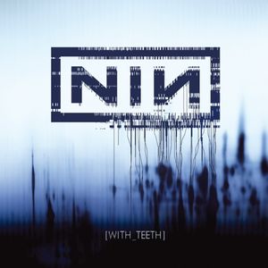 Nine Inch Nails &quot;With Teeth&quot; *CD* 2005