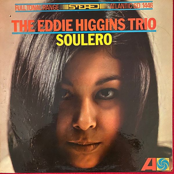 Eddie Higgins Trio &quot;Soulero&quot; NM- 1966