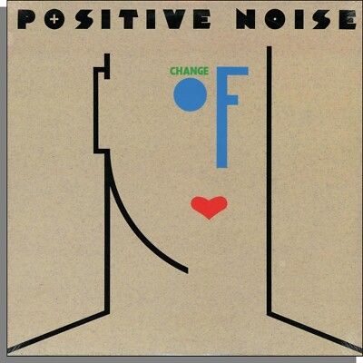 Positive Noise &quot;Change Of Heart&quot; NM- 1982