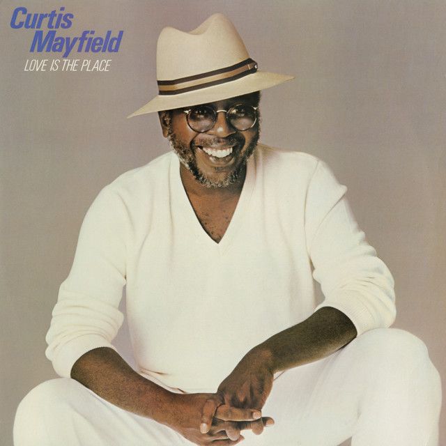 Curtis Mayfield &quot;Love Is The Place&quot; EX+ 1981
