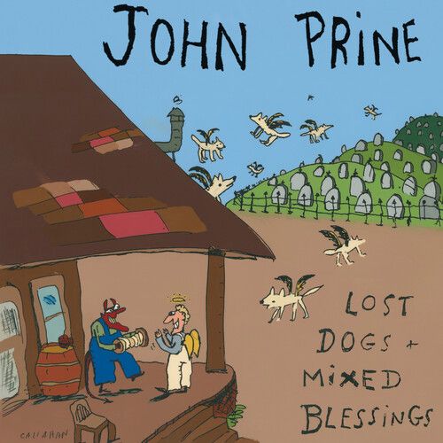 John Prine &quot;Lost Dogs + Mixed Blessings&quot;