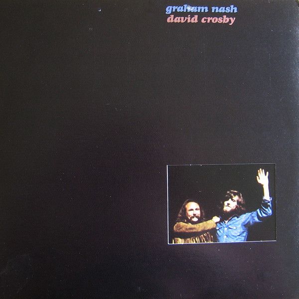 Graham Nash, David Crosby &quot;S/T&quot; VG+ 1972