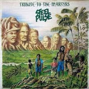 Steel Pulse &quot;Tribute To The Martyrs&quot; NM- 1979