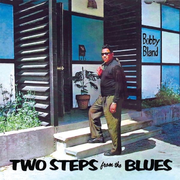 Bobby Bland &quot;Two Steps From The Blues&quot;