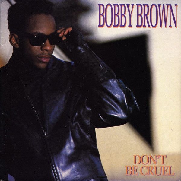 Bobby Brown &quot;Don&#39;t Be Cruel&quot; {12&quot;} NM- 1988