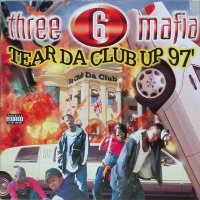 Three 6 Mafia &quot;Tear Da Club Up&quot; {12&quot;} NM- 1995