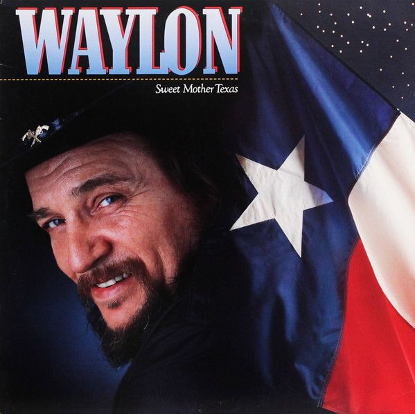 Waylon Jennings &quot;Sweet Mother Texas&quot; EX+ 1986