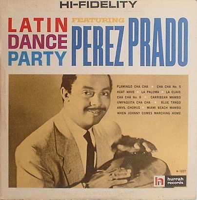 Perez Prado &quot;Latin Dance Party&quot; VG 1958/re.1962