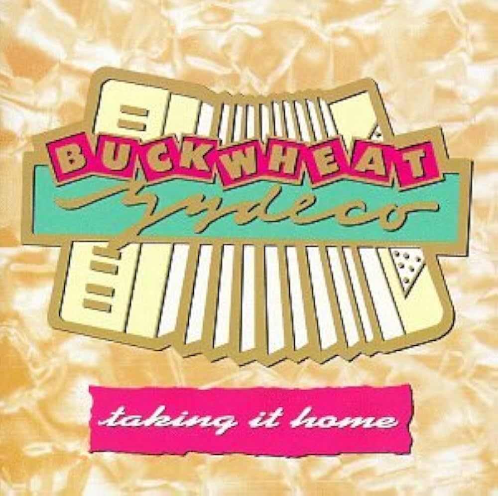 Buckwheat Zydeco &quot;Taking It Home&quot; *CD* 1988