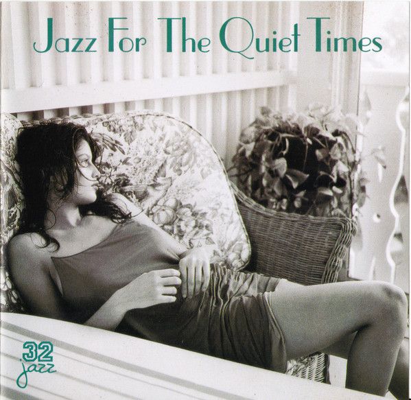 Various &quot;Jazz For The Quiet Times&quot; *CD* 1998