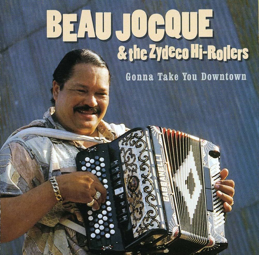 Beau Jocque &quot;Gonna Take You Downtown&quot; *CD* 1996