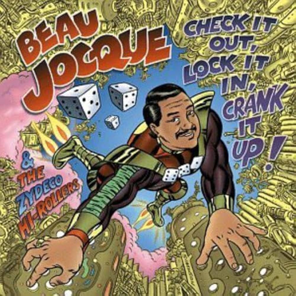 Beau Jocque &quot;Check It Out, Lock It In, Crank It Up!&quot; *CD* 1998