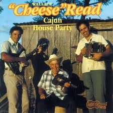 Wallace &quot;Cheese&quot; Read &quot;Cajun House Party&quot; *CD* 1994