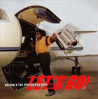 Nathan &amp; The Zydeco Cha Chas &quot;Let&#39;s Go!&quot; *CD* 2000