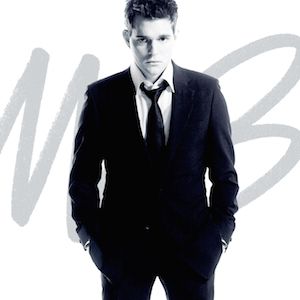 Michael Bublé &quot;It&#39;s Time&quot;