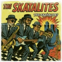 The Skatalites &quot;The Skatalite!&quot; *Bright Green Vinyl, Deluxe*