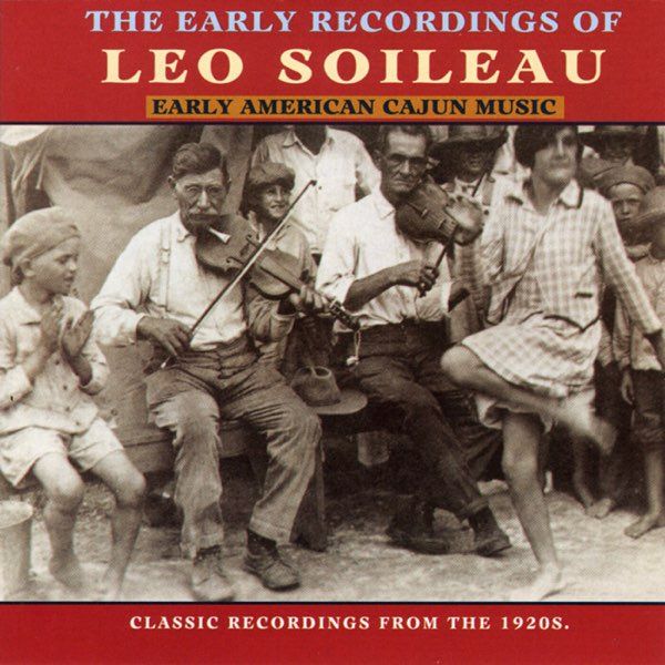 Leo Soileau &quot;The Early Recordings Of Leo Soileau&quot; *SEALED CD* 1999