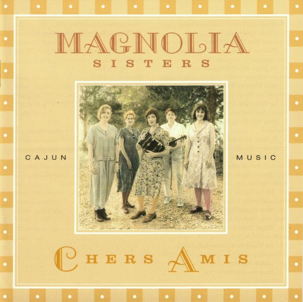 Magnolia Sisters &quot;Chers Amis&quot; *CD* 2000