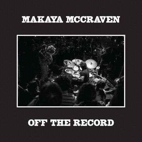 Makaya McCraven &quot;Off The Record&quot;