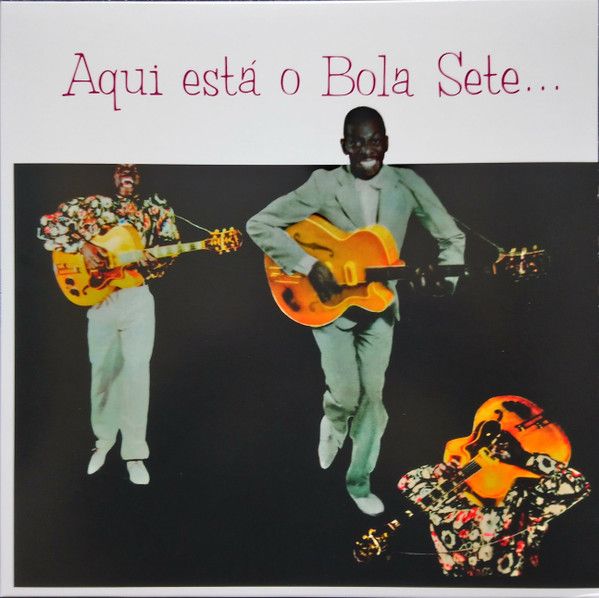 Bola Sete &quot;Aqui Está O Bola Sete&quot;