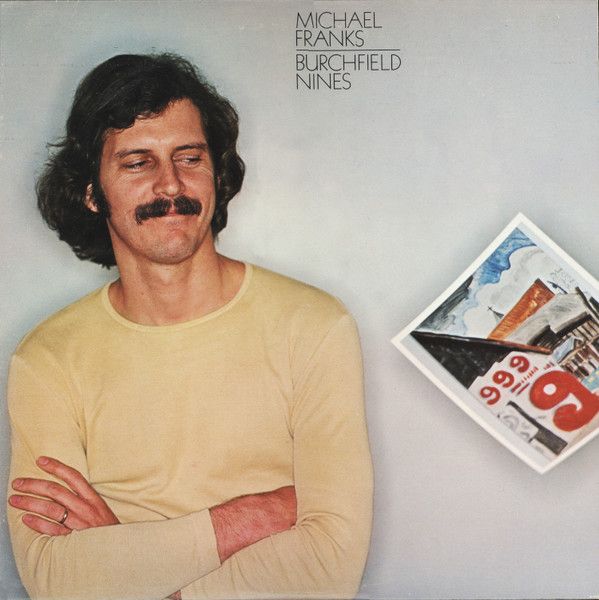 Michael Franks &quot;Burchfield Nines&quot; NM- 1978