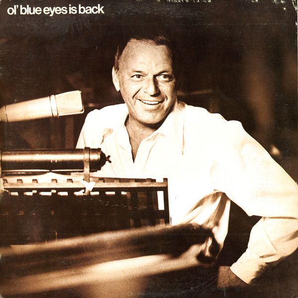Frank Sinatra &quot;Ol&#39; Blue Eyes Is Back&quot; NM- 1973