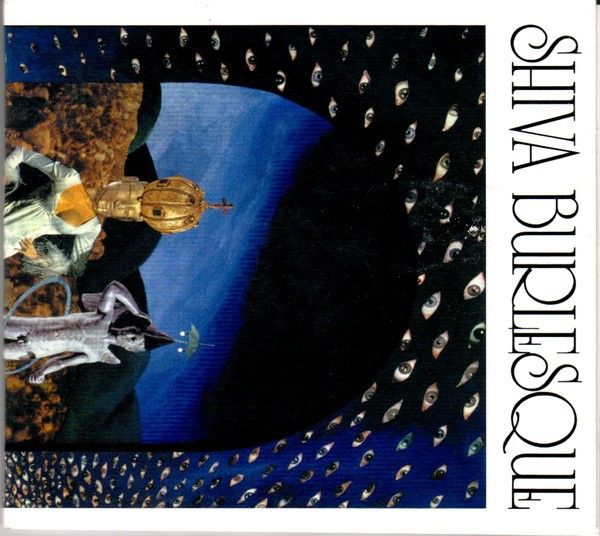 Shiva Burlesque &quot;Shiva Burlesque&quot; *CD* 1987/re.1995