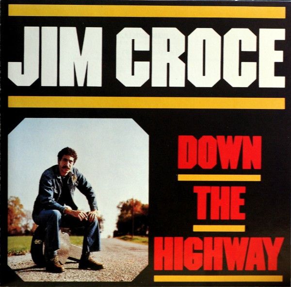 Jim Croce &quot;Down The Highway&quot; *CD* 1980
