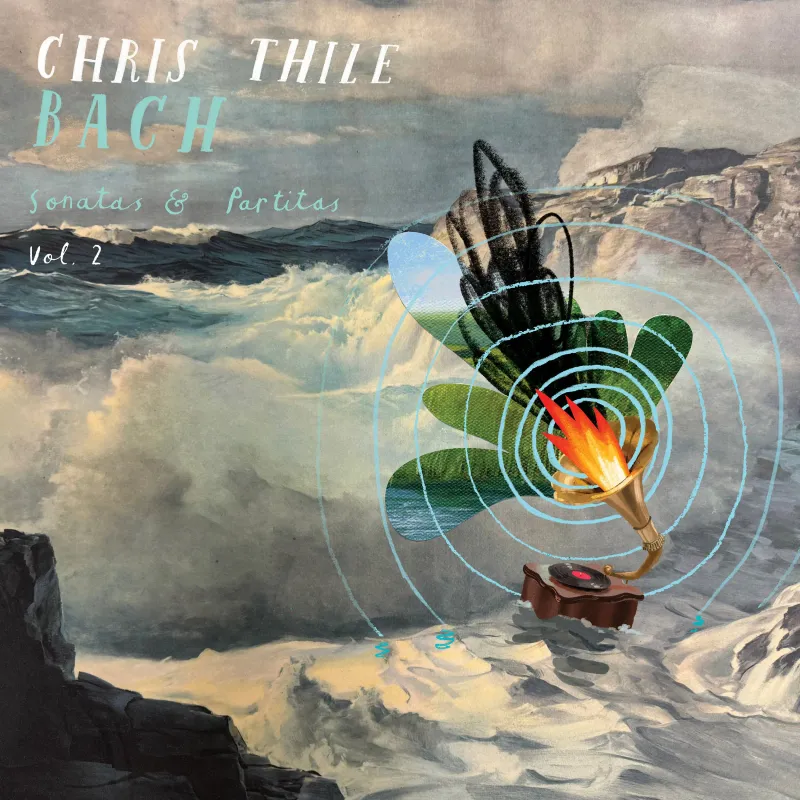 Chris Thile &quot;Bach: Sonatas And Parties&quot;