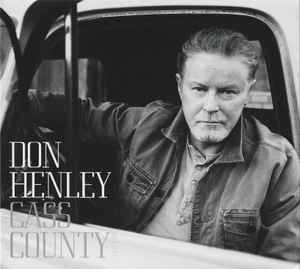 Don Henley &quot;Cass County&quot; *CD* 2015