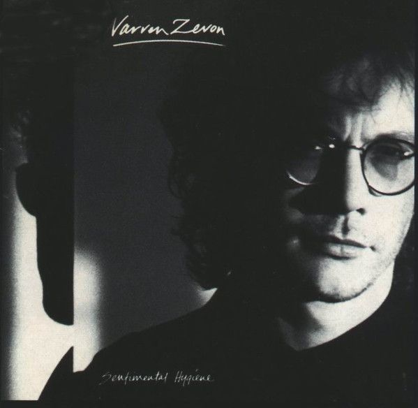 Warren Zevon &quot;Sentimental Hygiene&quot; EX+ 1987