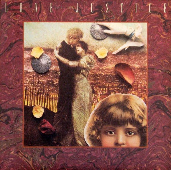 Lone Justice &quot;Shelter&quot; NM- 1986