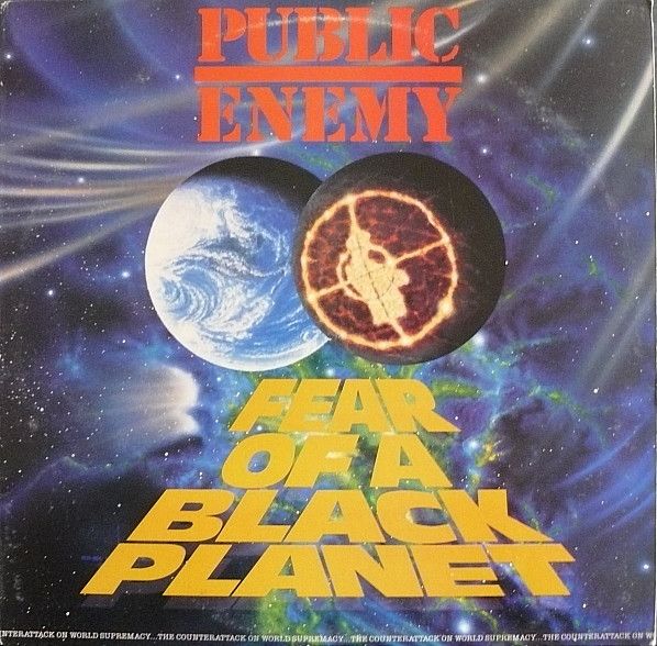 Public Enemy &quot;Fear Of A Black Planet&quot;