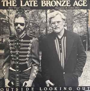 The Late Bronze Age &quot;Outside Looking Out&quot; EX+ 1980