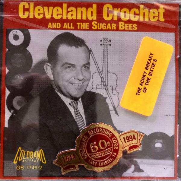 Cleveland Crochet &quot;...And All The Sugar Bees&quot; *CD* 1994
