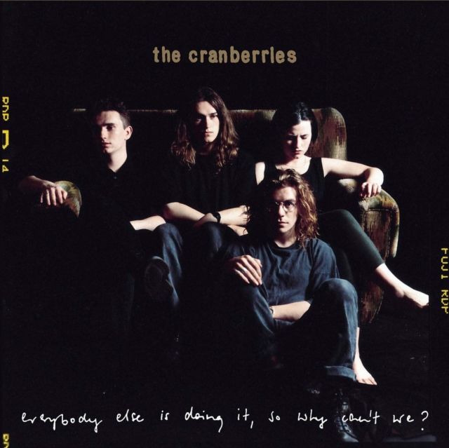 The Cranberries ‎&quot;Everybody Else Is Doing It, So Why Can&#39;t We&quot;