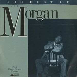 Lee Morgan "The Best Of..." *CD* 1988