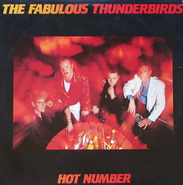 The Fabulous Thunderbirds "Hot Number" NM 1987