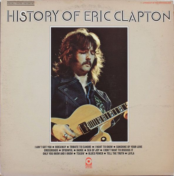 Eric Clapton "History Of..." EX+ 1972 {2xLPs!}